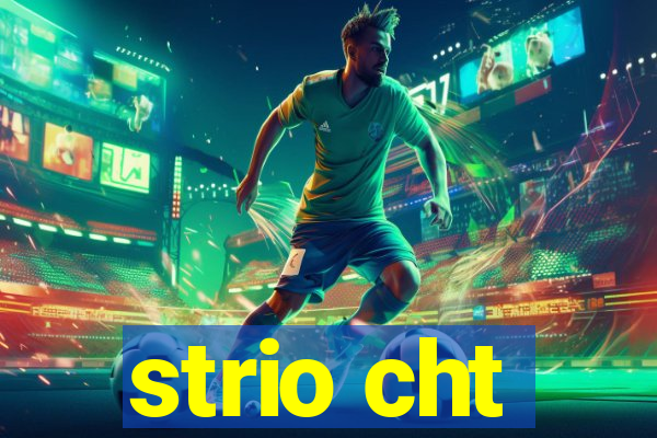 strio cht